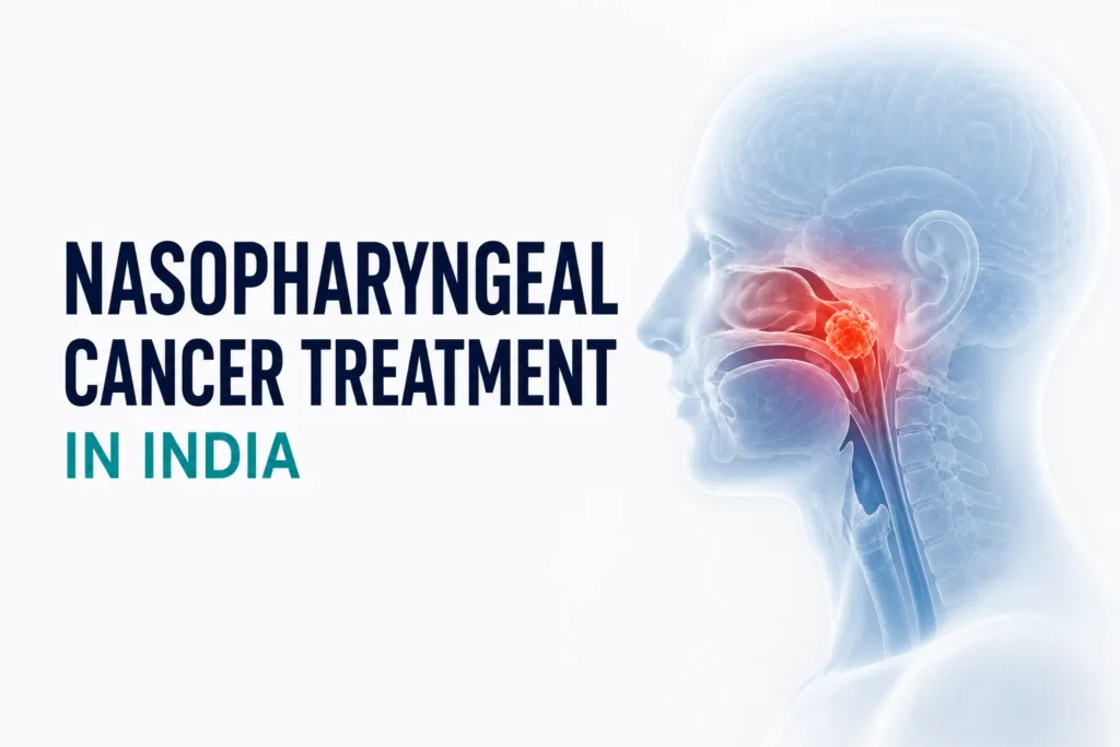 Nasopharyngeal Cancer Treatment in India