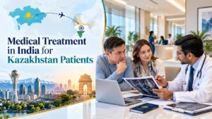 Medical Treatment in India for Kazakhstan Patients